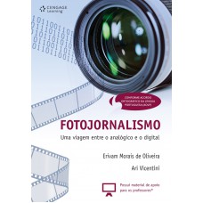 Fotojornalismo: Uma Viagem Entre O Analógico E O Digital