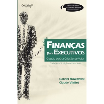 Finanças Para Executivos: Gestão Para Criação De Valor