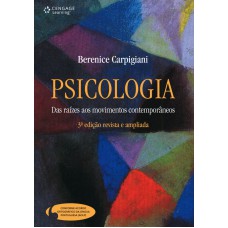 Psicologia: Das Raízes Aos Movimentos Contemporâneos