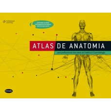 Atlas De Anatomia: Para Profissionais Das áreas De Estética E Cosmetologia