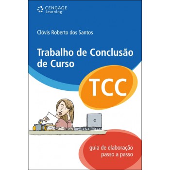 Trabalho De Conclusão De Curso: Guia De Elaboração Passo A Passo