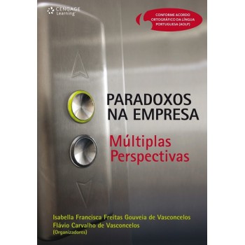 Paradoxos Na Empresa: Múltiplas Perspectivas