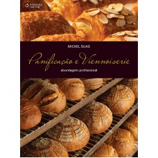 Panificação E Viennoiserie: Abordagem Profissinal