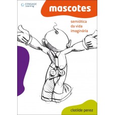 Mascotes: Semiótica Da Vida Imaginária