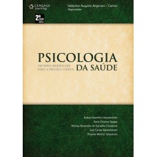 Psicologia Da Saúde: Um Novo Significado Para A Prática Clínica