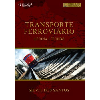 Transporte Ferroviário: História E Técnicas