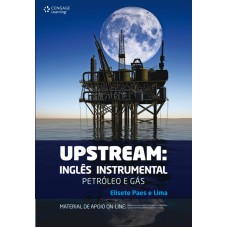 Upstream: Inglês Instrumental - Petróleo E Gás