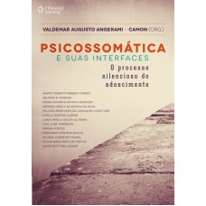 Psicossomática E Suas Interfaces: O Processo Silencioso Do Adoecimento