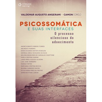 Psicossomática E Suas Interfaces: O Processo Silencioso Do Adoecimento