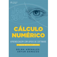 Cálculo Numérico: Aprendizagem Com O Apoio De Software