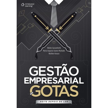 Gestão Empresarioal Em Gotas: Agite Depois De Ler