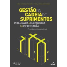 Gestão Da Cadeia De Suprimentos Integrada à Tecnologia Da Informação