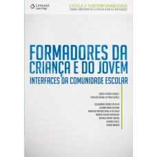 Formadores Da Criança E Do Jovem: Interfaces Da Comunidade Escolar