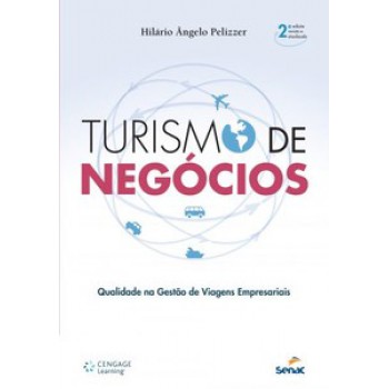 Turismo De Negócios: Qualidade Na Gestão De Viagens Empresariais