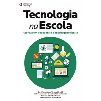 Tecnologia Na Escola: Abordagem Pedagógica E Abordagem Técnica