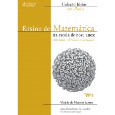 Ensino De Matemática Na Escola De Nove Anos: Dúvidas, Dívidas E Desafios