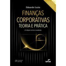 Finanças Corporativas: Teoria E Prática