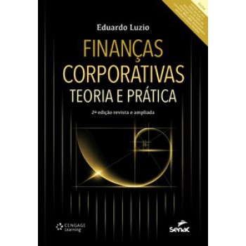 Finanças Corporativas: Teoria E Prática