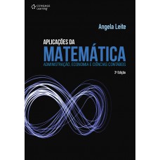 Aplicações Da Matemática: Administração, Economia E Ciências Contábeis