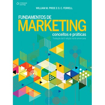 Fundamentos De Marketing: Conceitos E Práticas