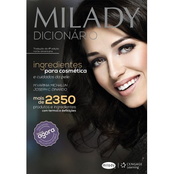 Milady - Dicionário De Ingredientes Para Cosmética E Cuidados Da Pele