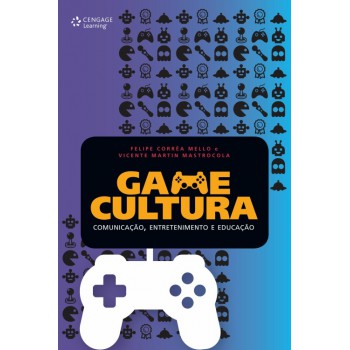 Game Cultura: Comunicação, Entretenimento E Educação