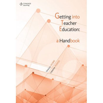 Getting Into The Teacher Education: A Handbook