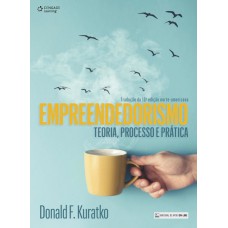 Empreendedorismo: Teoria, Processo E Prática