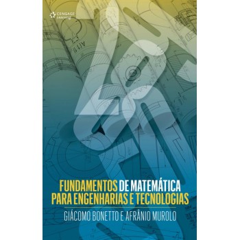 Fundamentos De Matemática Para Engenharias E Tecnologias