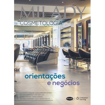 Milady - Cosmetologia: Orientações E Negócios