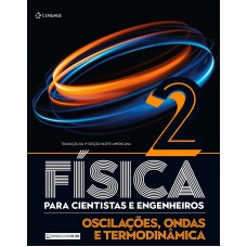 Física Para Cientistas E Engenheiros - Volume 2: Oscilações, Ondas E Termodinâmica