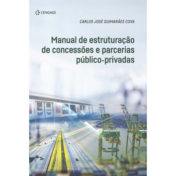 Manual De Estruturação De Concessões E Parcerias Público-privadas