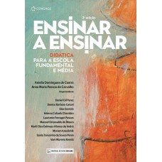 Ensinar A Ensinar: Didática Para A Escola Fundamental E Média