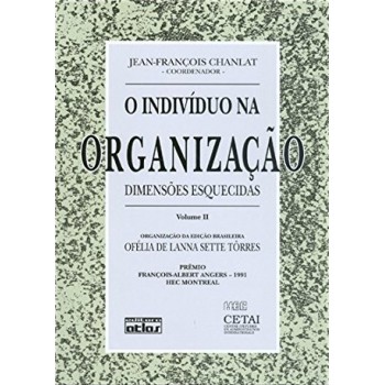 O Indivíduo Na Organização - V.Ii: Dimensões Esquecidas