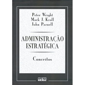 Administração Estratégica: Conceitos