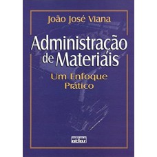 Administração De Materiais: Um Enfoque Prático