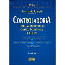 Controladoria: Uma Abordagem Da Gestão Econômica Gecon