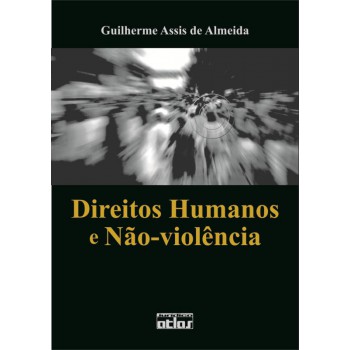 Direitos Humanos E Não-Violência