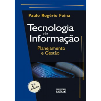 Tecnologia De Informação: Planejamento E Gestão