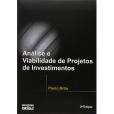 Análise e viabilidade de projetos de investimentos