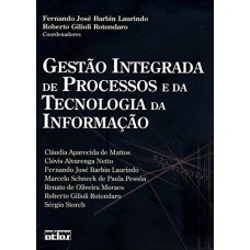 Gestão Integrada De Processos E Da Tecnologia Da Informação