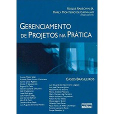 Gerenciamento De Projetos Na Prática: Casos Brasileiros - V.1