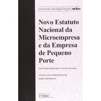 Novo Estatuto Nacional Da Microempresa E Da Empresa De Pequeno Porte