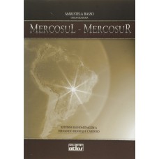 Mercosul - Mercosur: Estudos Em Homenagem A Fernando Henrique Cardoso