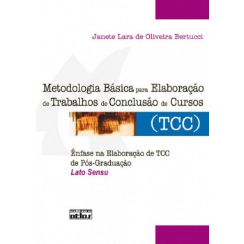 Metodologia Básica Para Elaboração De Trabalhos De Conclusão De Cursos (Tcc)