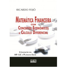 Matemática Financeira Com Conceitos Econômicos E Cálculo Diferencial