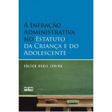 A Infração Administrativa No Estatuto Da Criança E Do Adolescente