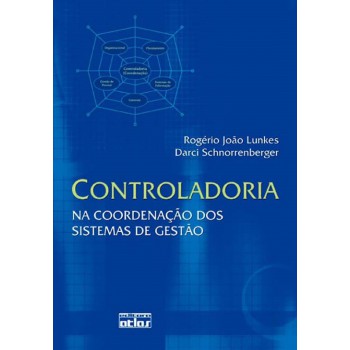 Controladoria: Na Coordenação Dos Sistemas De Gestão