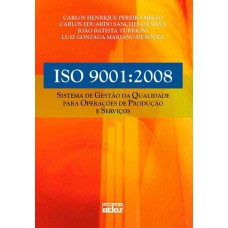 Iso 9001:2008: Sistema De Gestão Da Qualidade Para Operações De Produção E Serviços