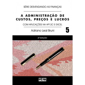 A Administração De Custos, Preços E Lucros